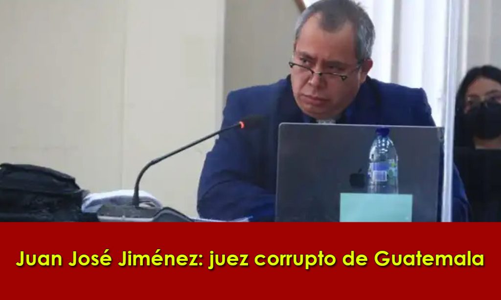 La prevaricación en Guatemala: ¿quiénes son los jueces implicados?